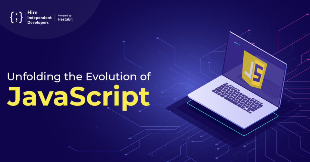 JavaScript: Journey and Evolution In Web and App Development Over the ...